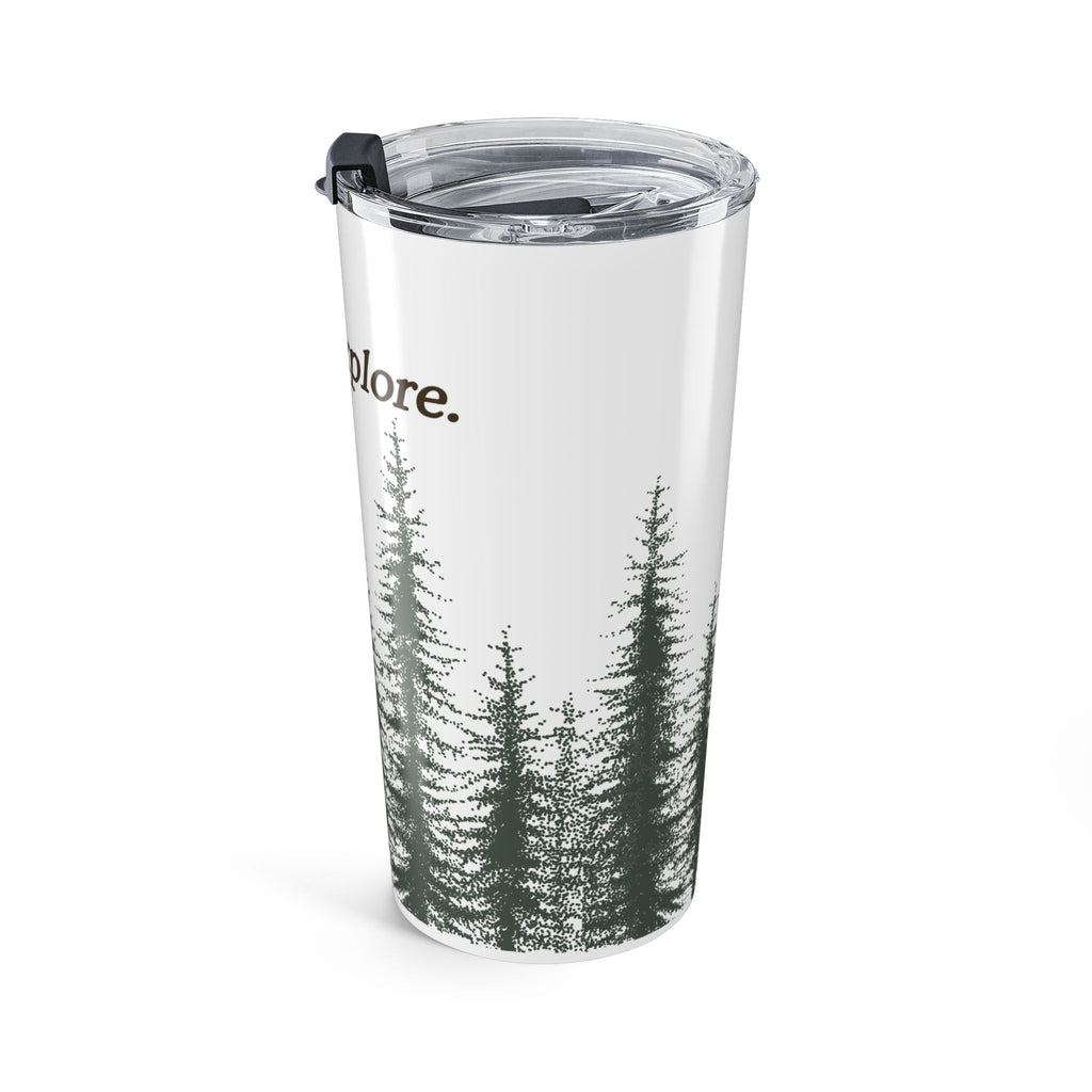 20oz Pine Forest Tumbler - "Ground. Relax. Explore." Travel Mug