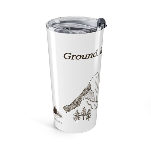 20oz Mountain Tumbler - "Ground. Relax. Explore." Travel Mug